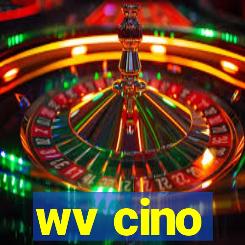 wv cino